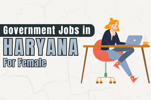 govt jobs in Haryana as a female