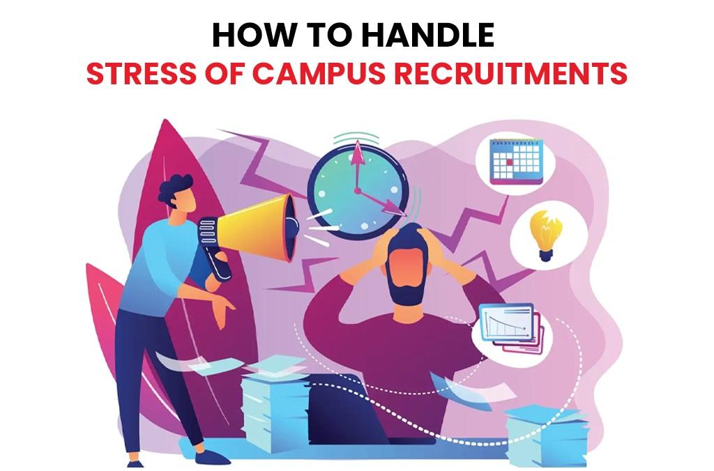 Stress Of Campus Recruitments