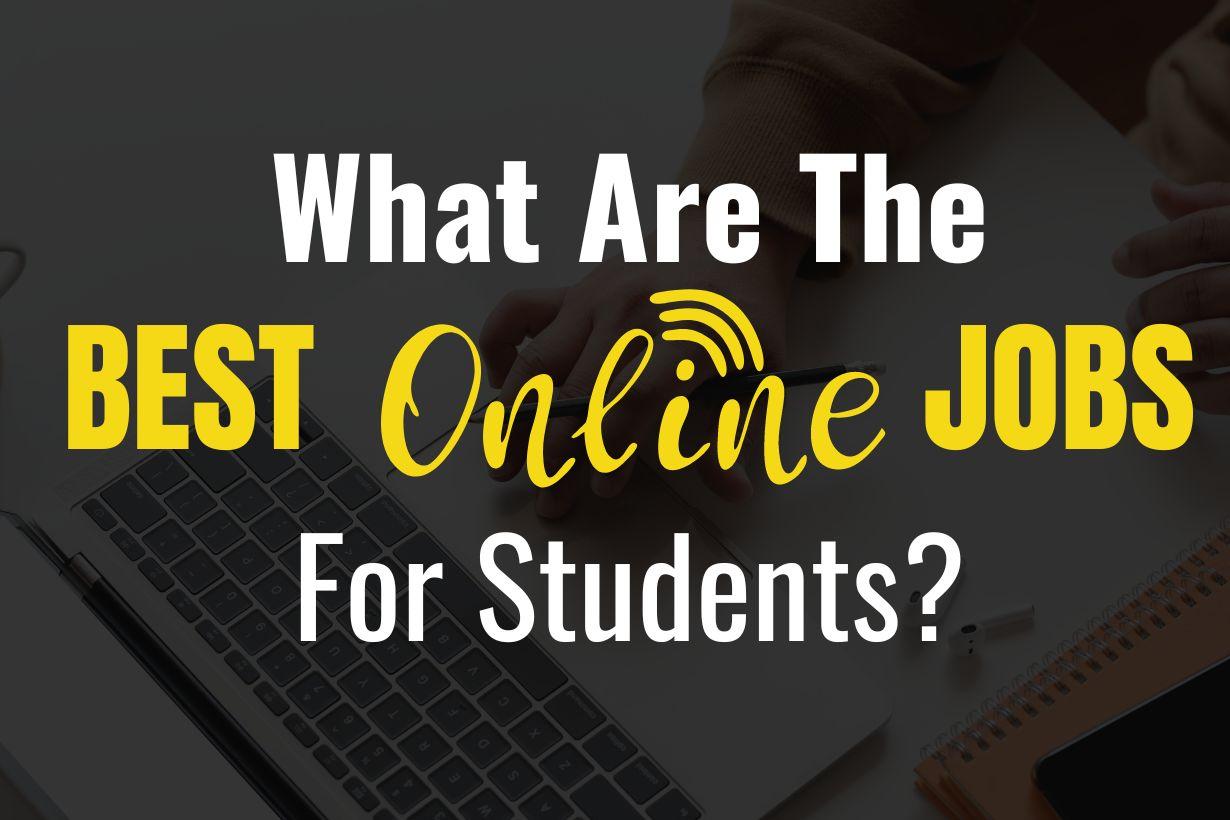 Online Jobs for Students