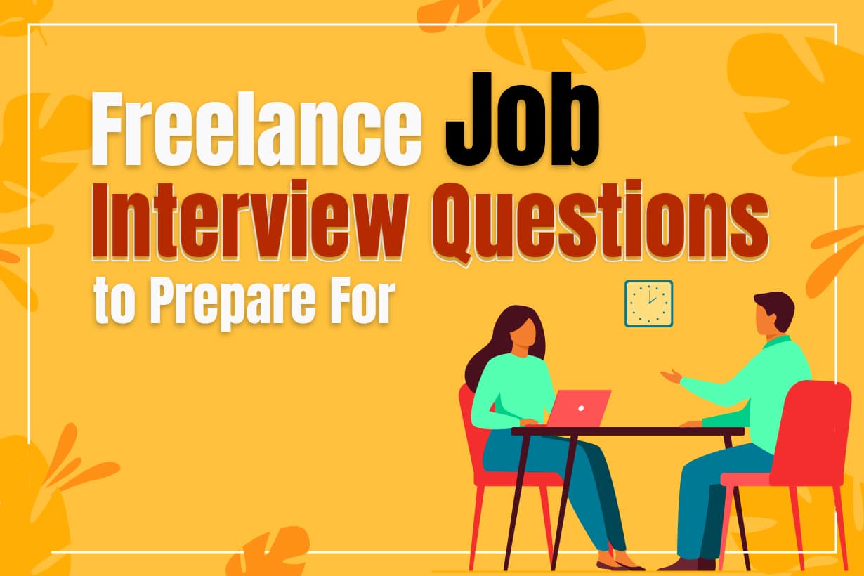Freelance Job Interview Questions 