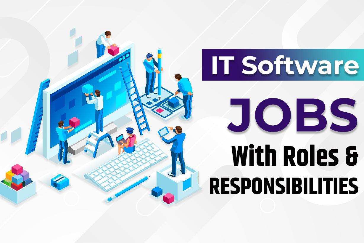 IT Software jobs with roles and responsibilities