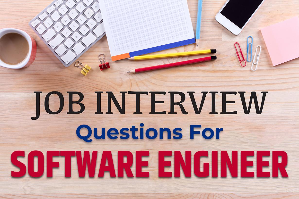 Interview Questions For Software Engineer