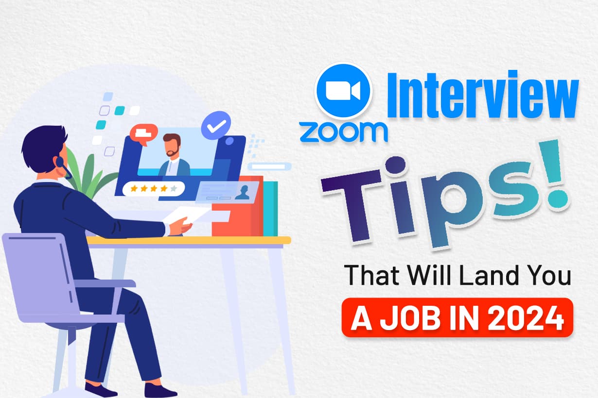 Zoom Interview Tips That Will Land You A Job In 2024