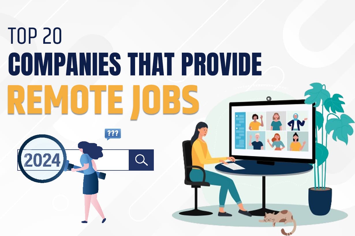 Top 20 Companies That Provide Remote Jobs in 2024