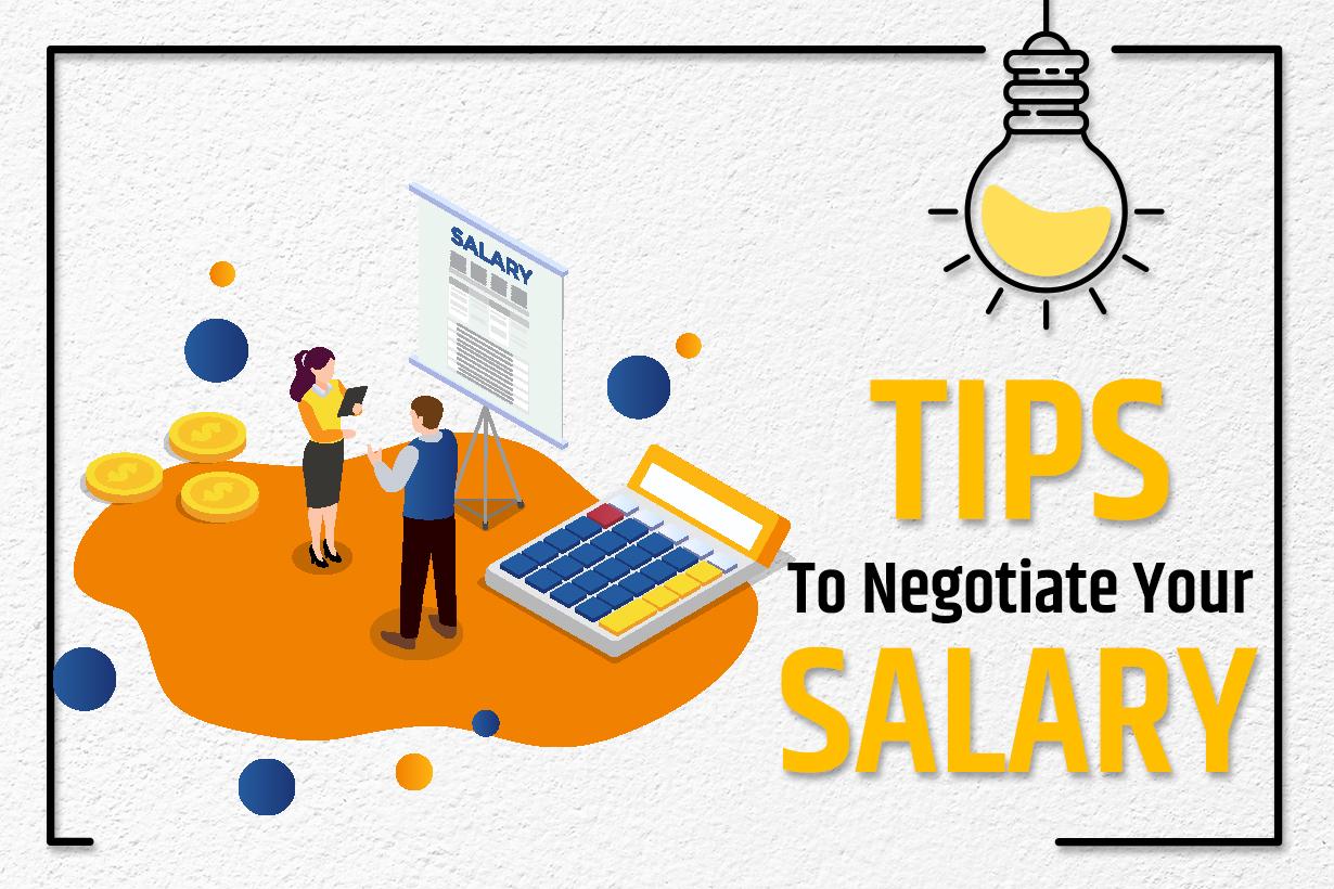 Tips To Negotiate Your Salary