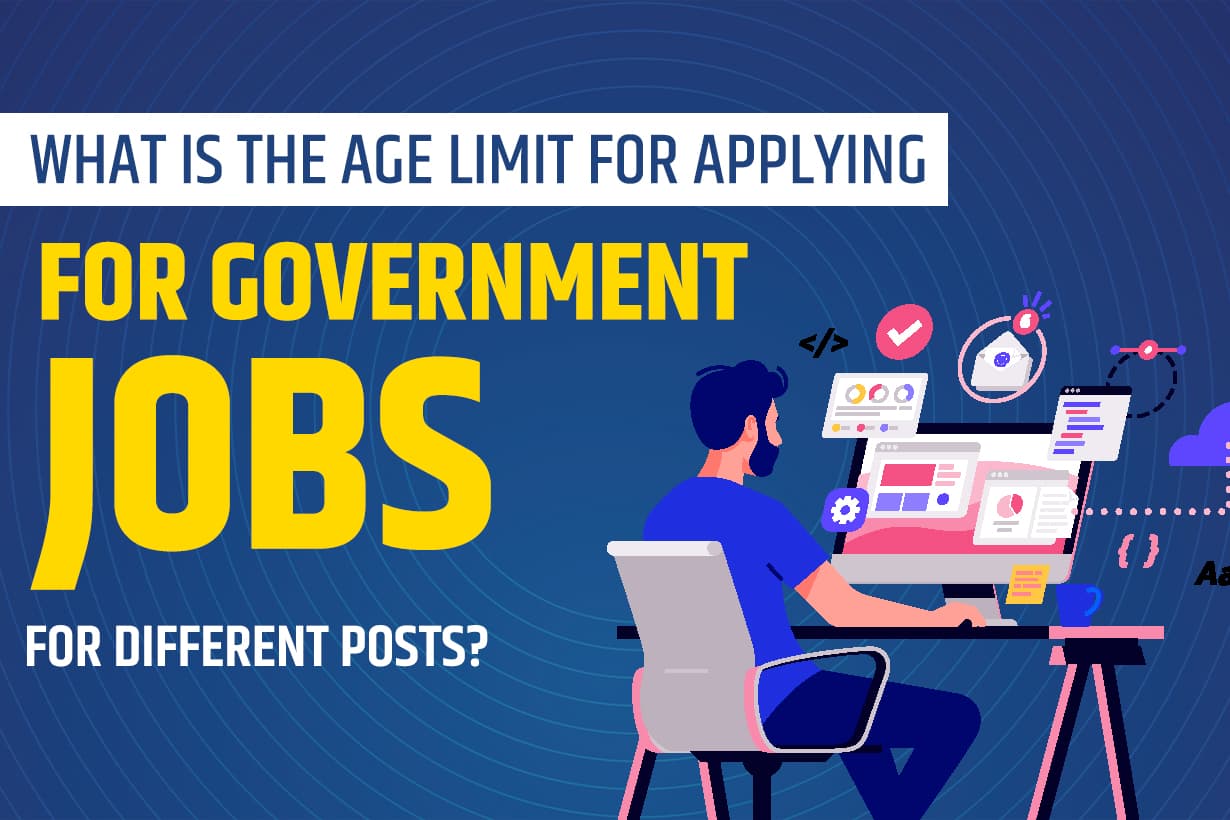 Age Limit For Applying For Government Jobs For Different Posts?