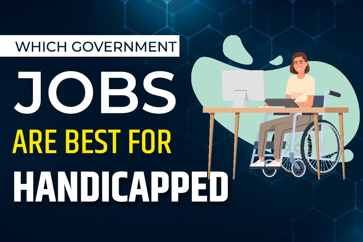 Government Jobs For handicapped?