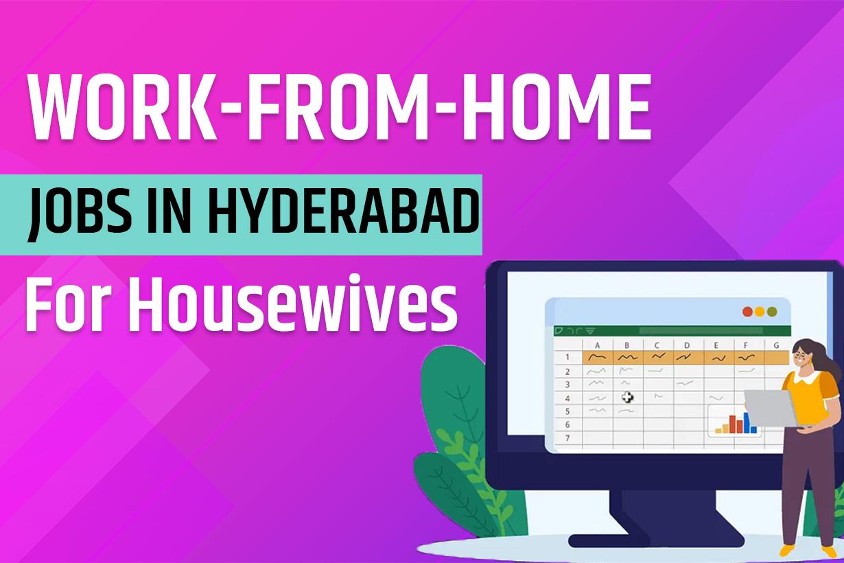 work-from-home jobs in hyderabad