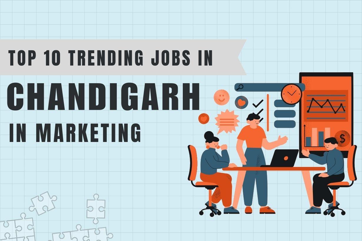 marketing jobs in chandigarh