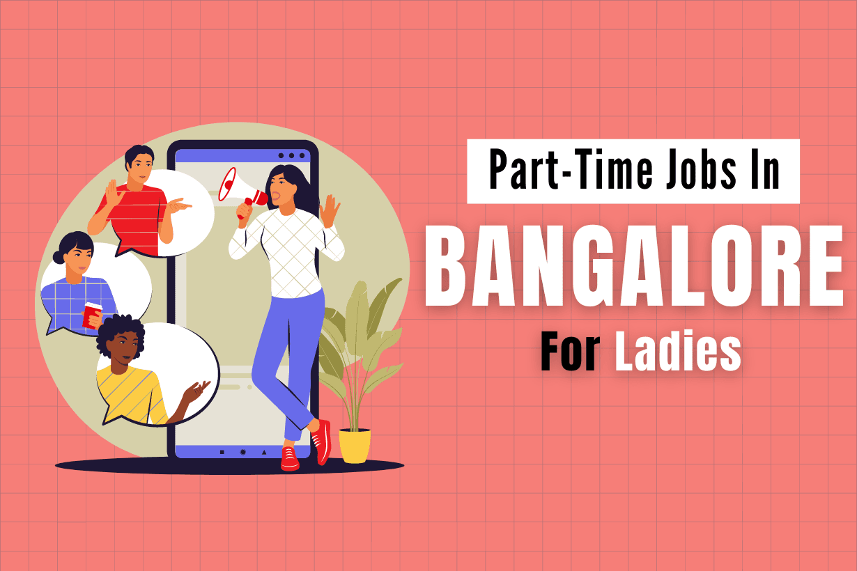 part-time jobs available in Bangalore