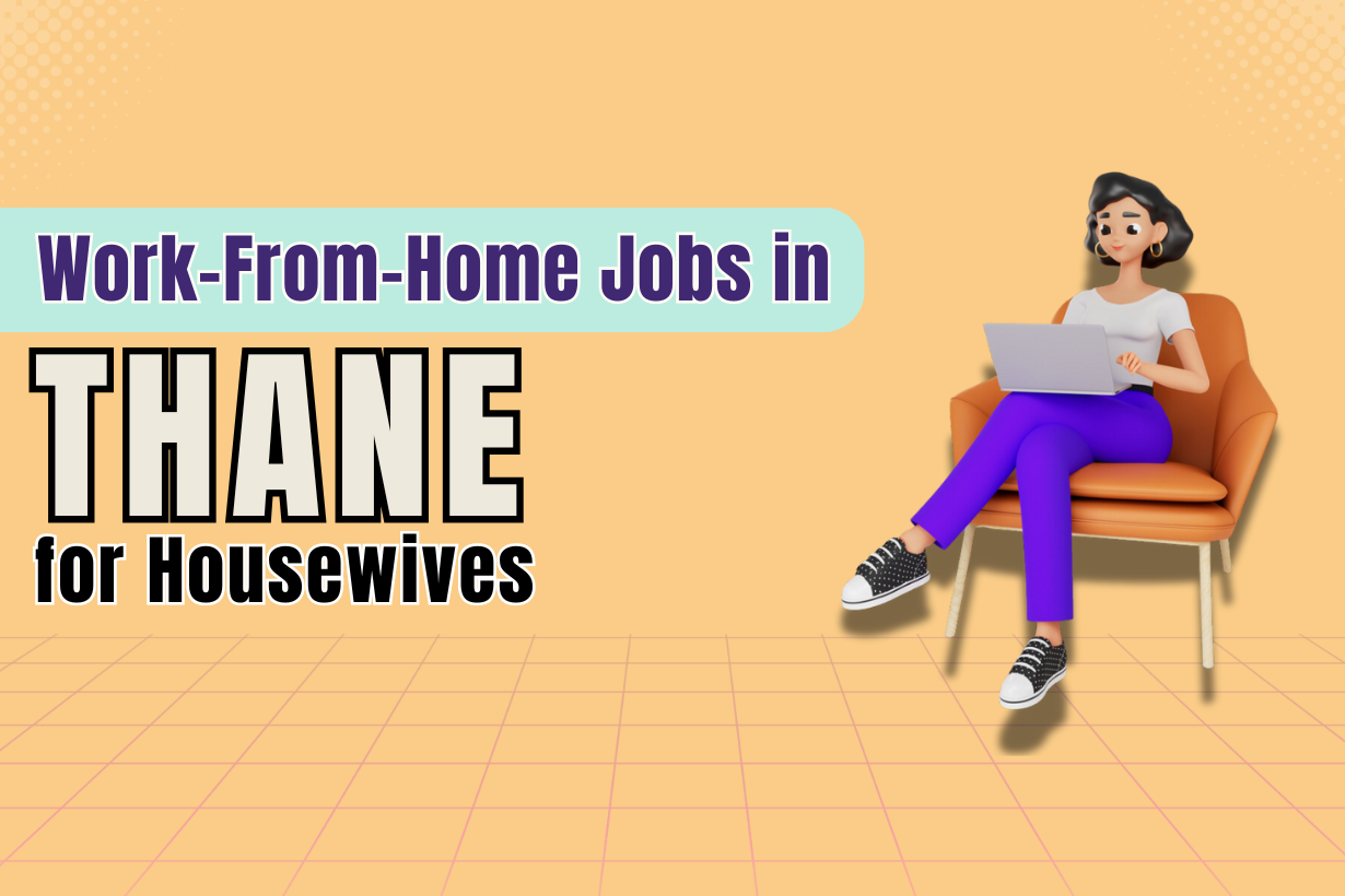 work-from-home jobs in Thane