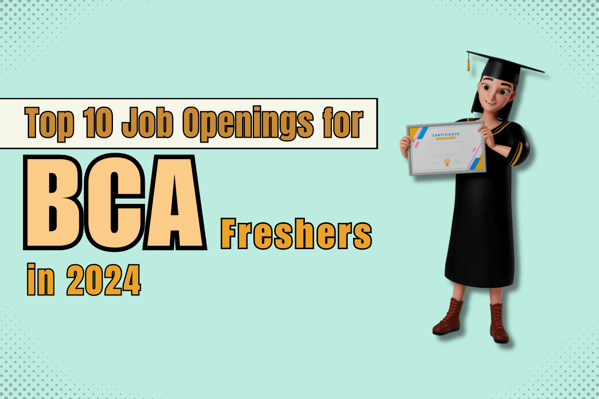 job openings as a BCA fresher