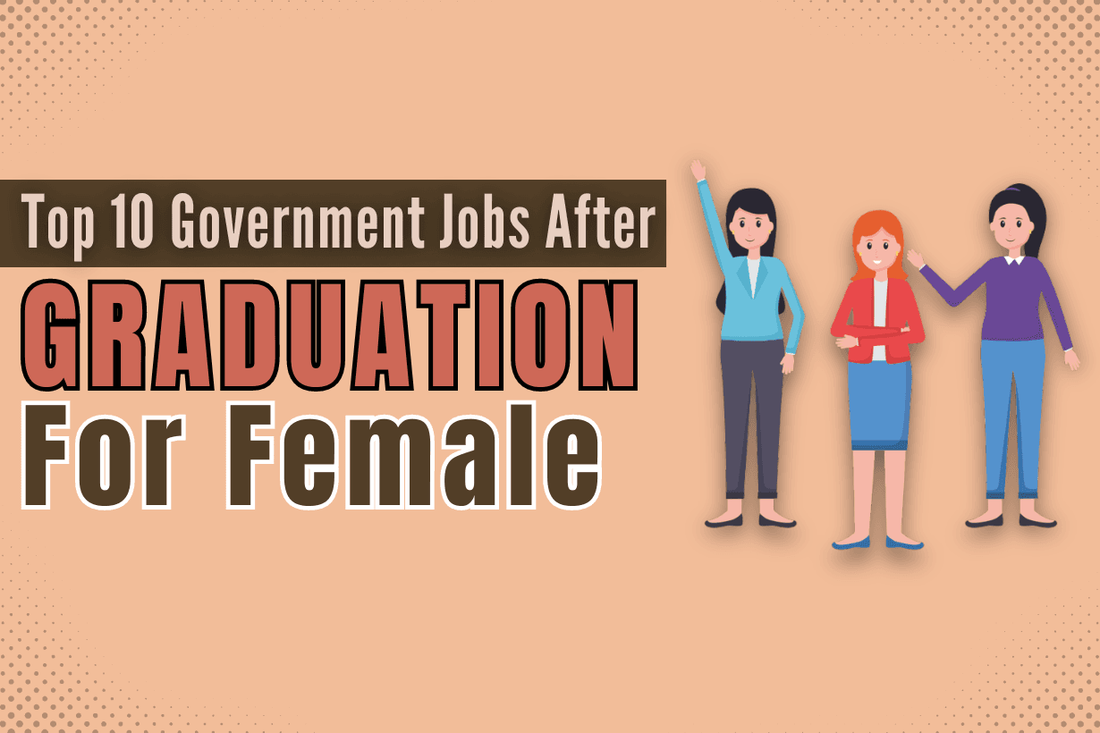 government jobs after graduation for female