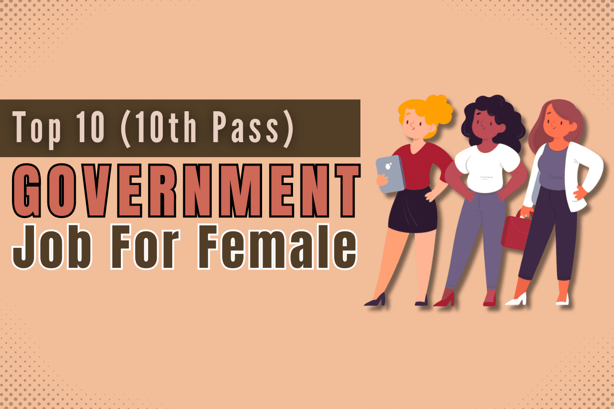 10th pass govt job female