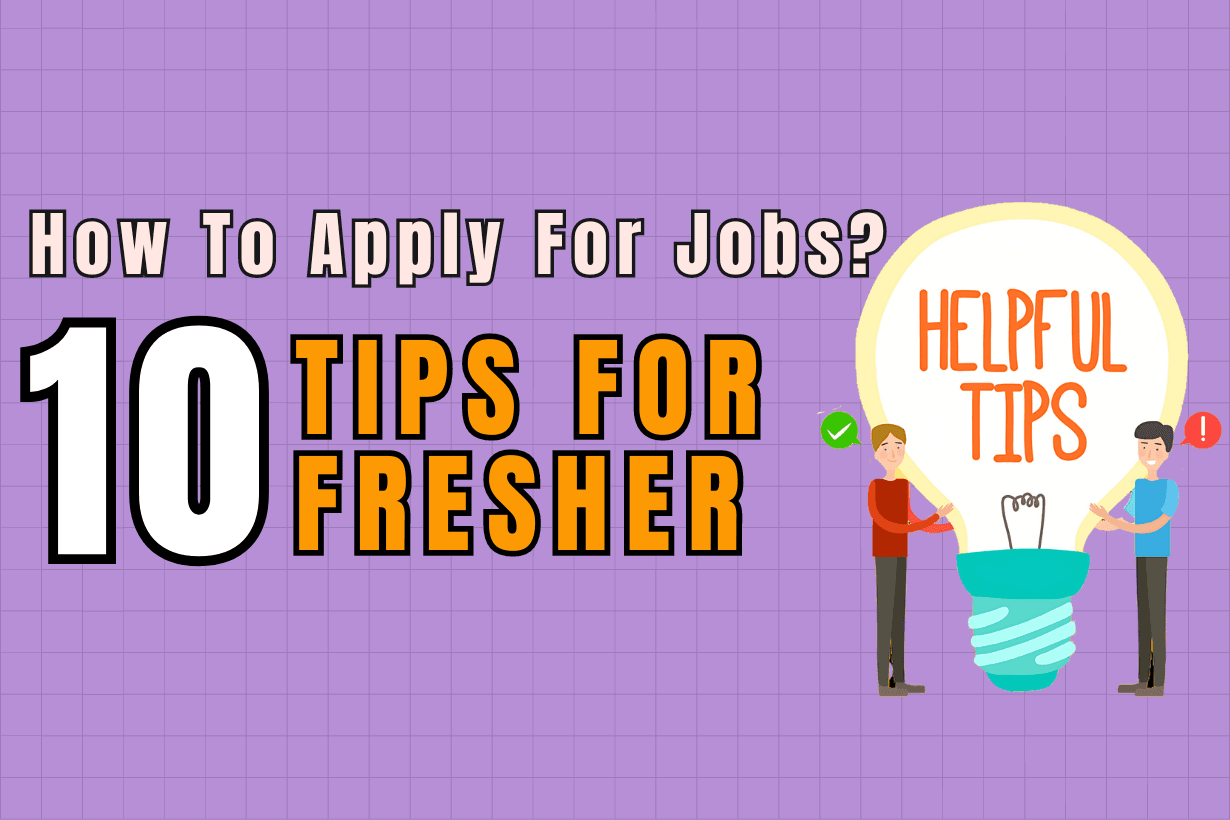 10 tips for fresher to apply for jobs