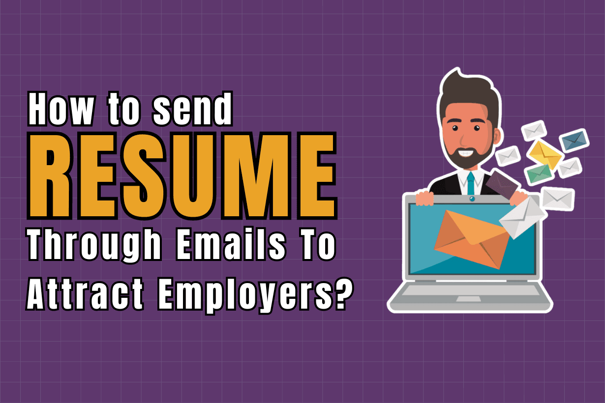 send resume through emails to attract employers