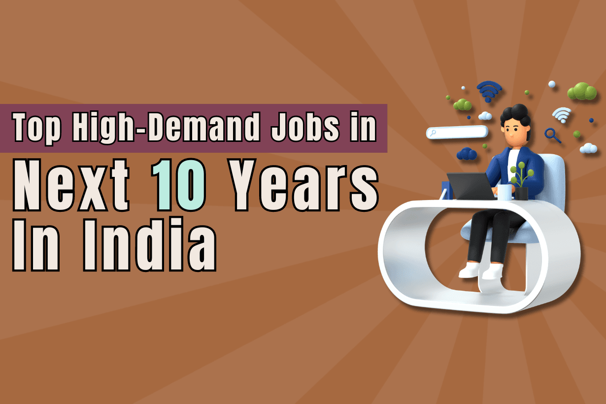 High-Demand Jobs in The Next 10 Years