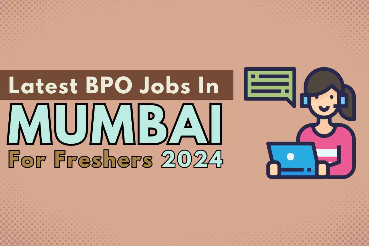 Latest BPO Jobs in Mumbai for Freshers in 2024