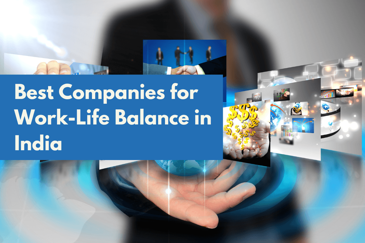 Best Companies for Work Life Balance in India