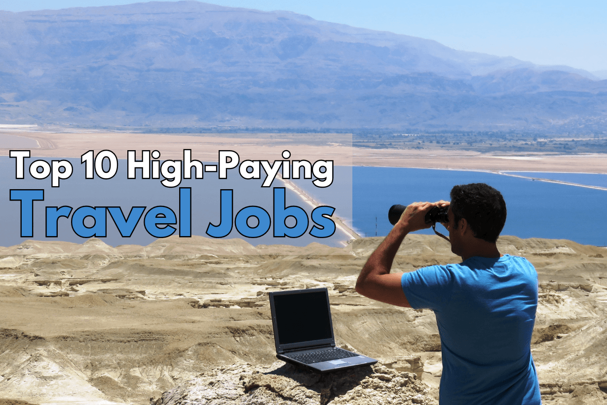 Top 10 High-Paying Travel Jobs