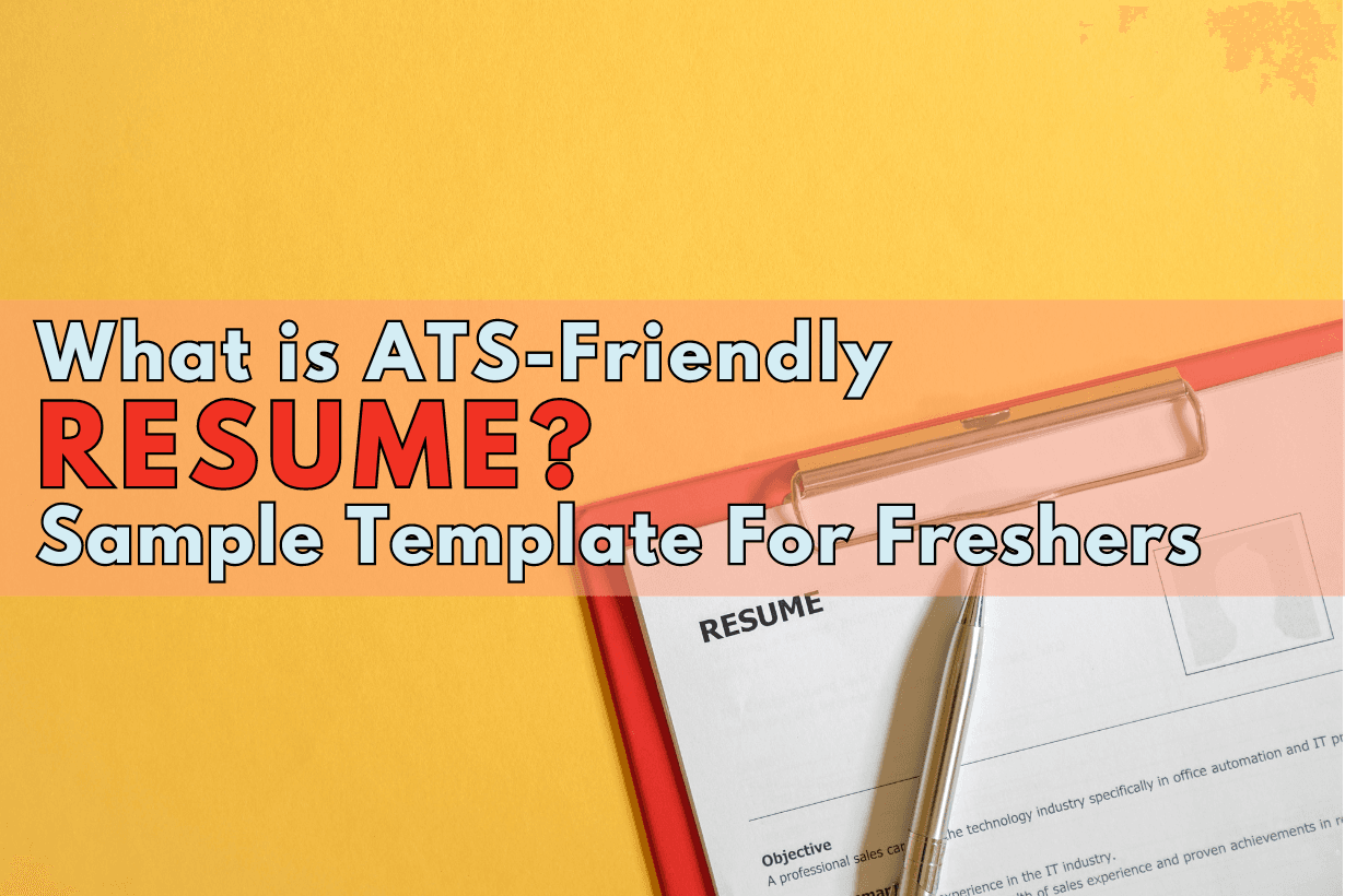 What is ATS-Friendly Resume Sample Template For Freshers