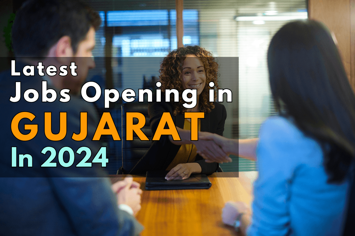 Latest Jobs Opening in Gujarat In 2024
