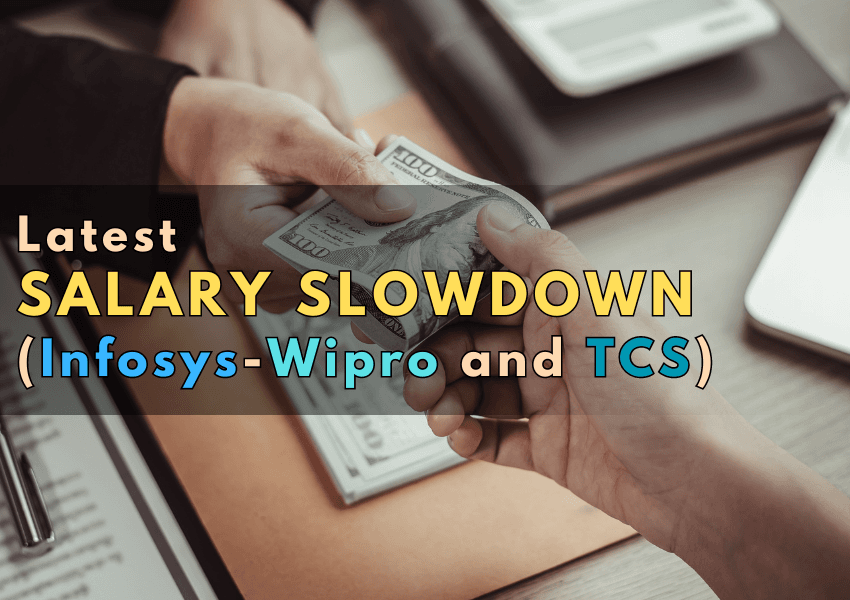 Latest Salary Slowdown at Infosys, Wipro, and Tata Consultancy Services