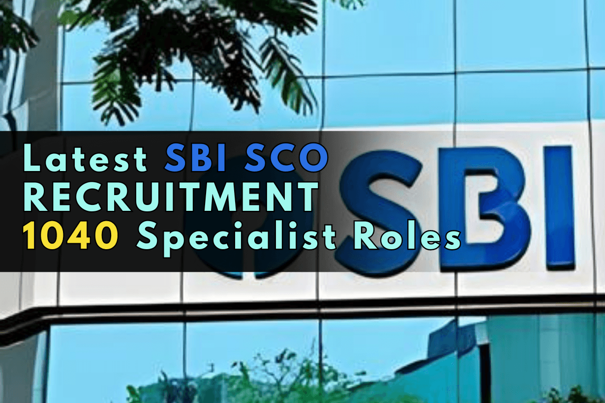 Latest SBI SCO Recruitment 1040 Specialist Roles
