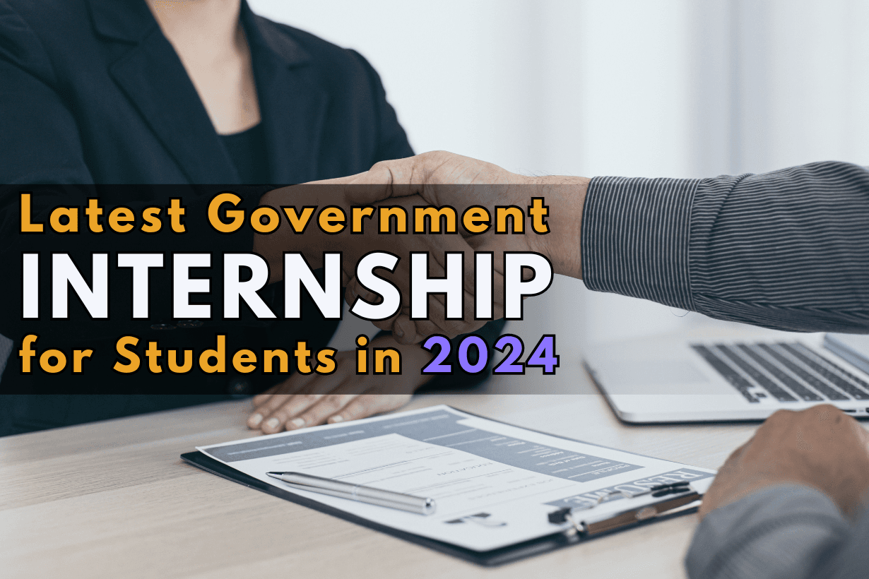 Latest Government Internship for Students in 2024