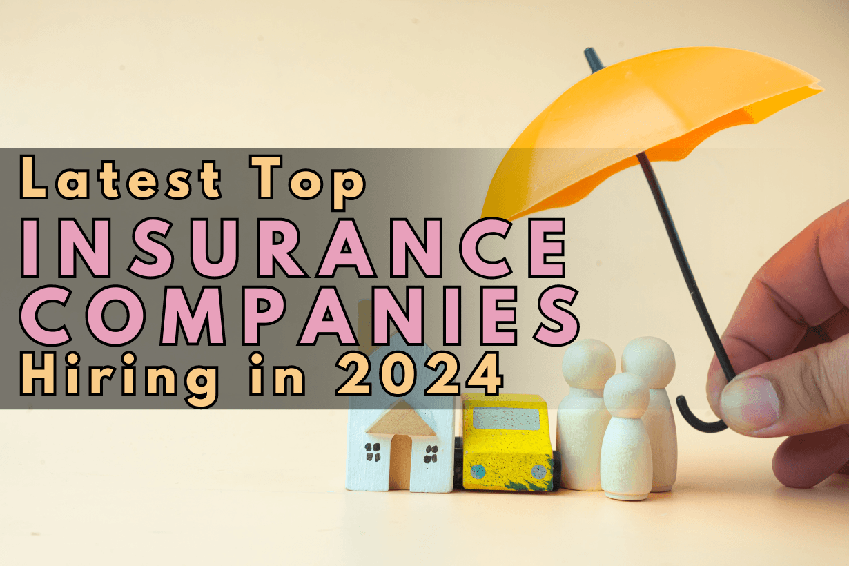 Latest Top Insurance Companies Hiring in 2024
