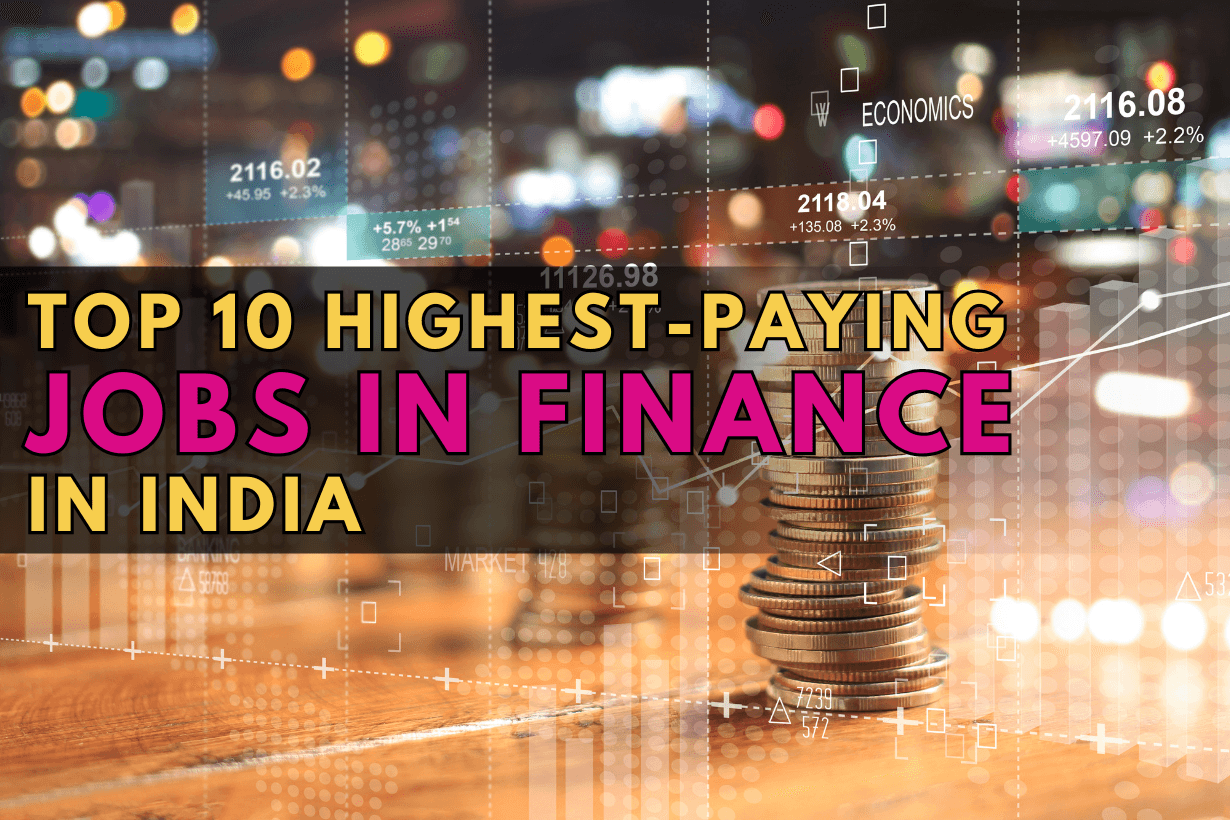 Top 10 Highest Paying Jobs in Finance in India