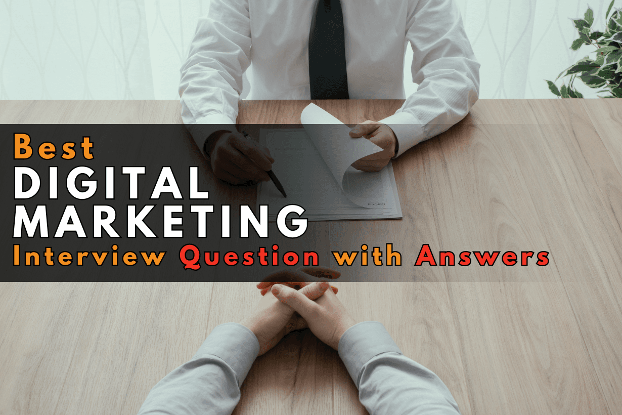 Best Digital Marketing Interview Question with Answers