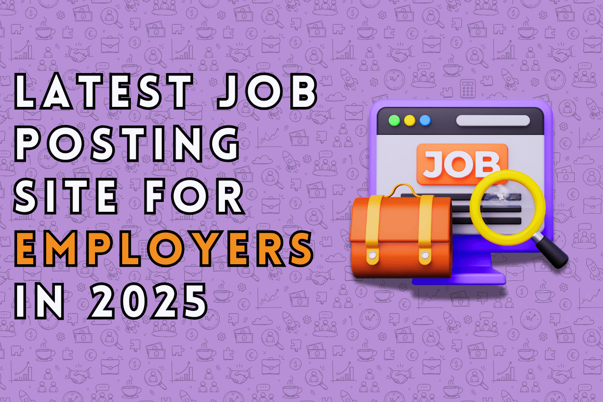 Latest Job Posting Sites For Employers In 2025