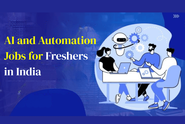 AI and Automation Jobs for Freshers in India