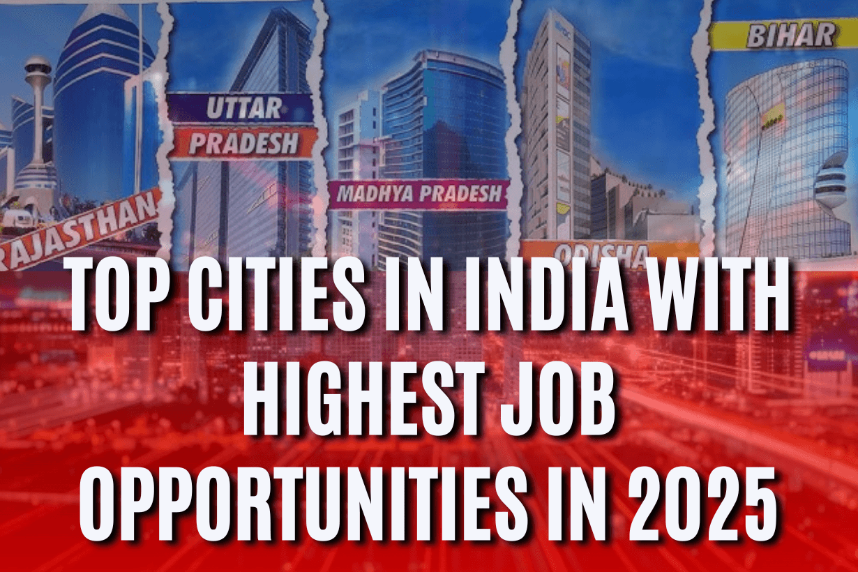 Top Cities in India with Highest Job Opportunities