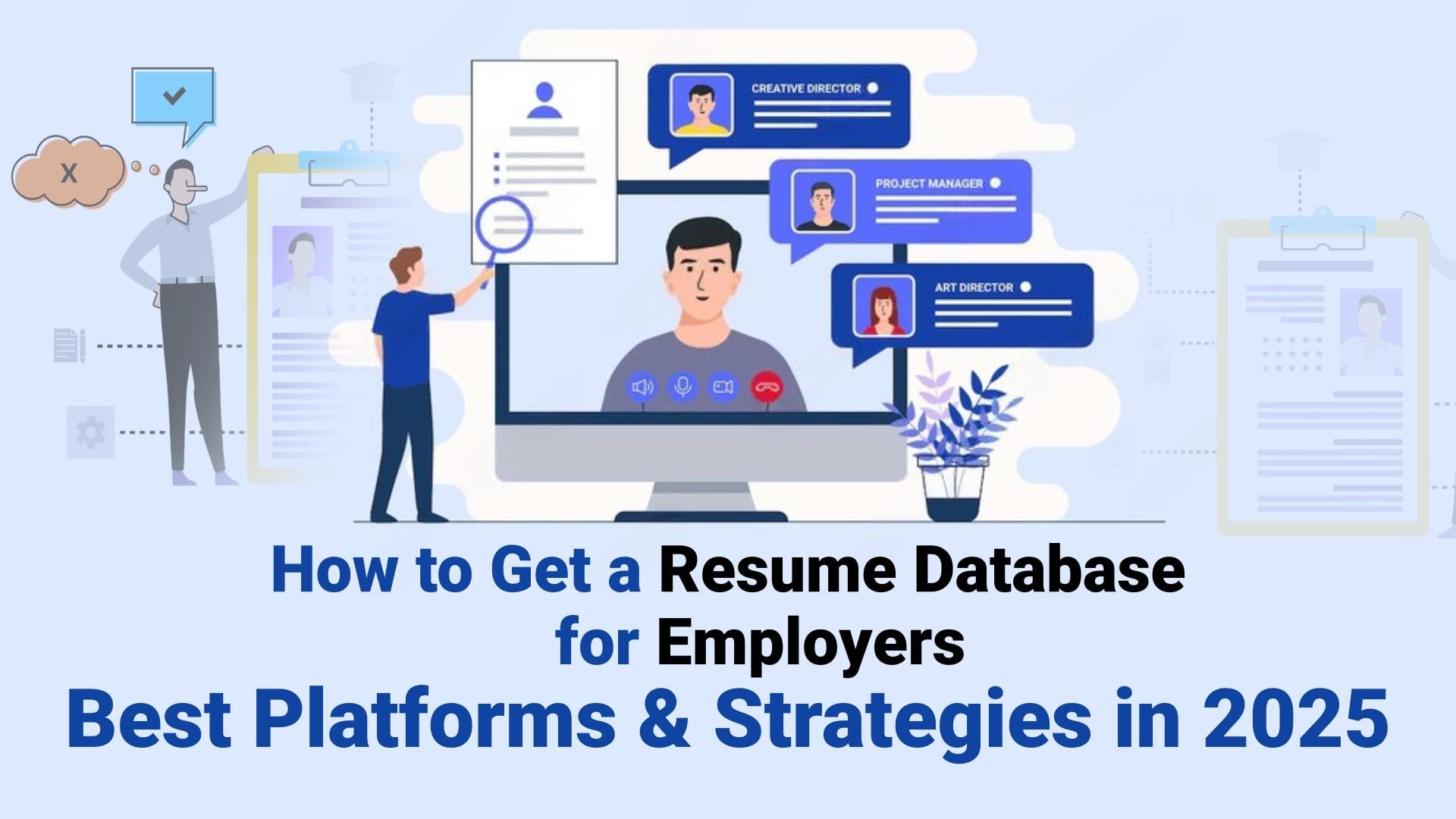 How to Get a Resume Database for Employers