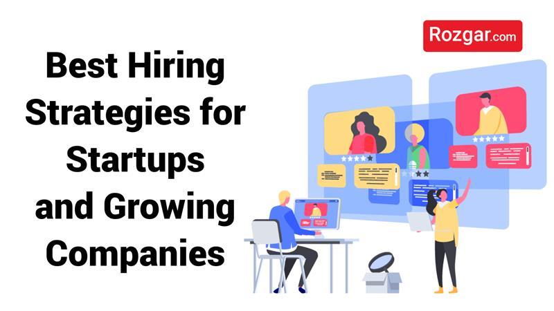 Best Hiring Strategies for Startups & Growing Companies in 2026