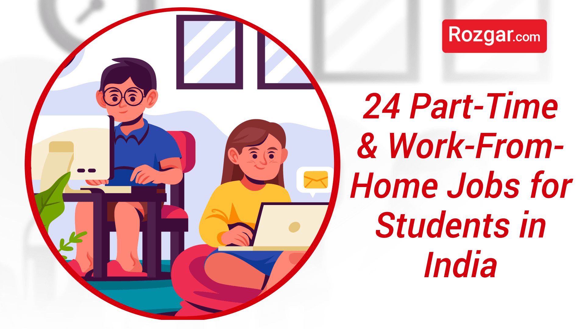 24 Part-Time & Work-From-Home Jobs for Students in India