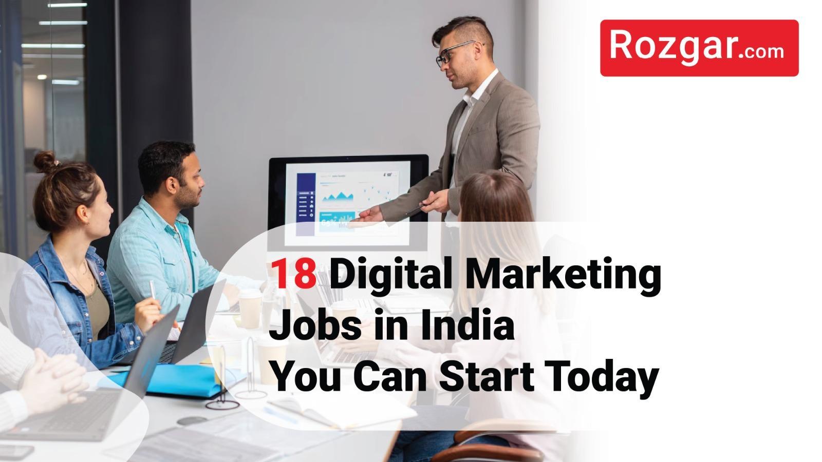 18 Digital Marketing Jobs in India You Can Start Today