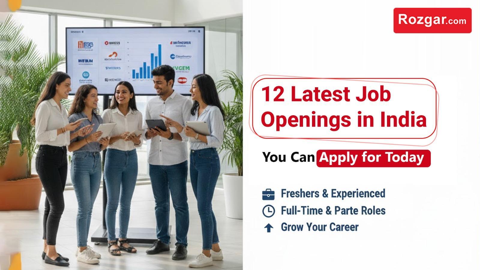 12 Latest Job Openings in India You Can Apply for Today