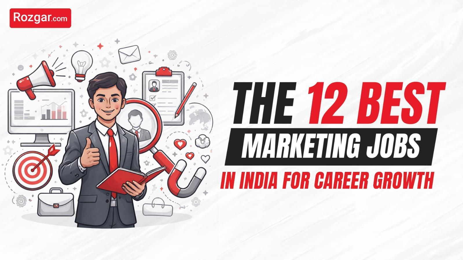 The 12 Best Marketing Jobs in India for Career Growth