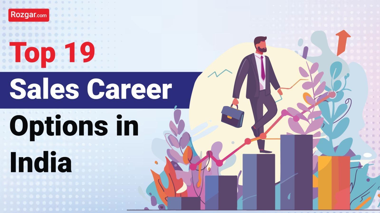 Top 19 Sales Career Options in India 