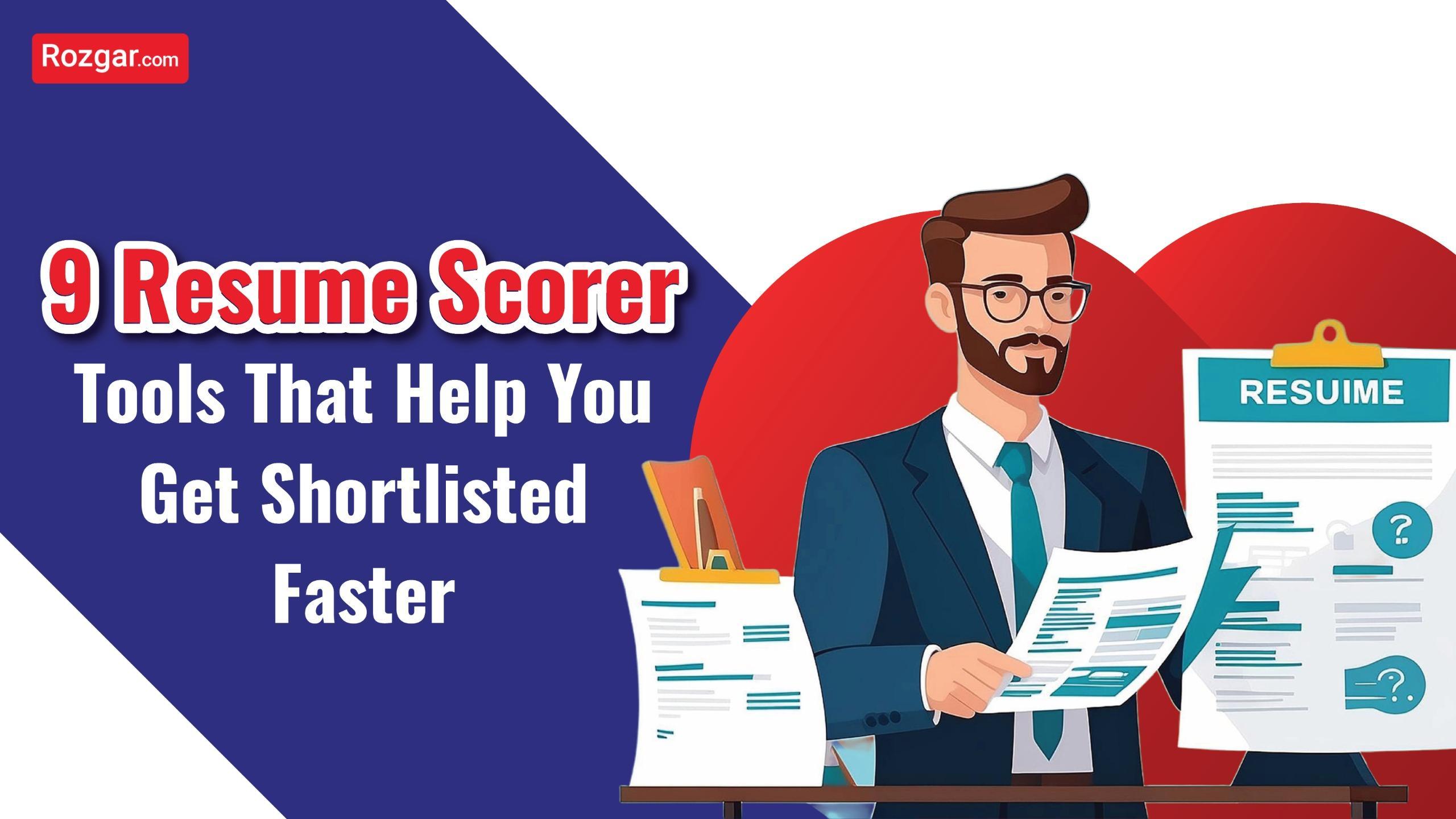 9 Resume Scorer Tools That Help You Get Shortlisted Faster