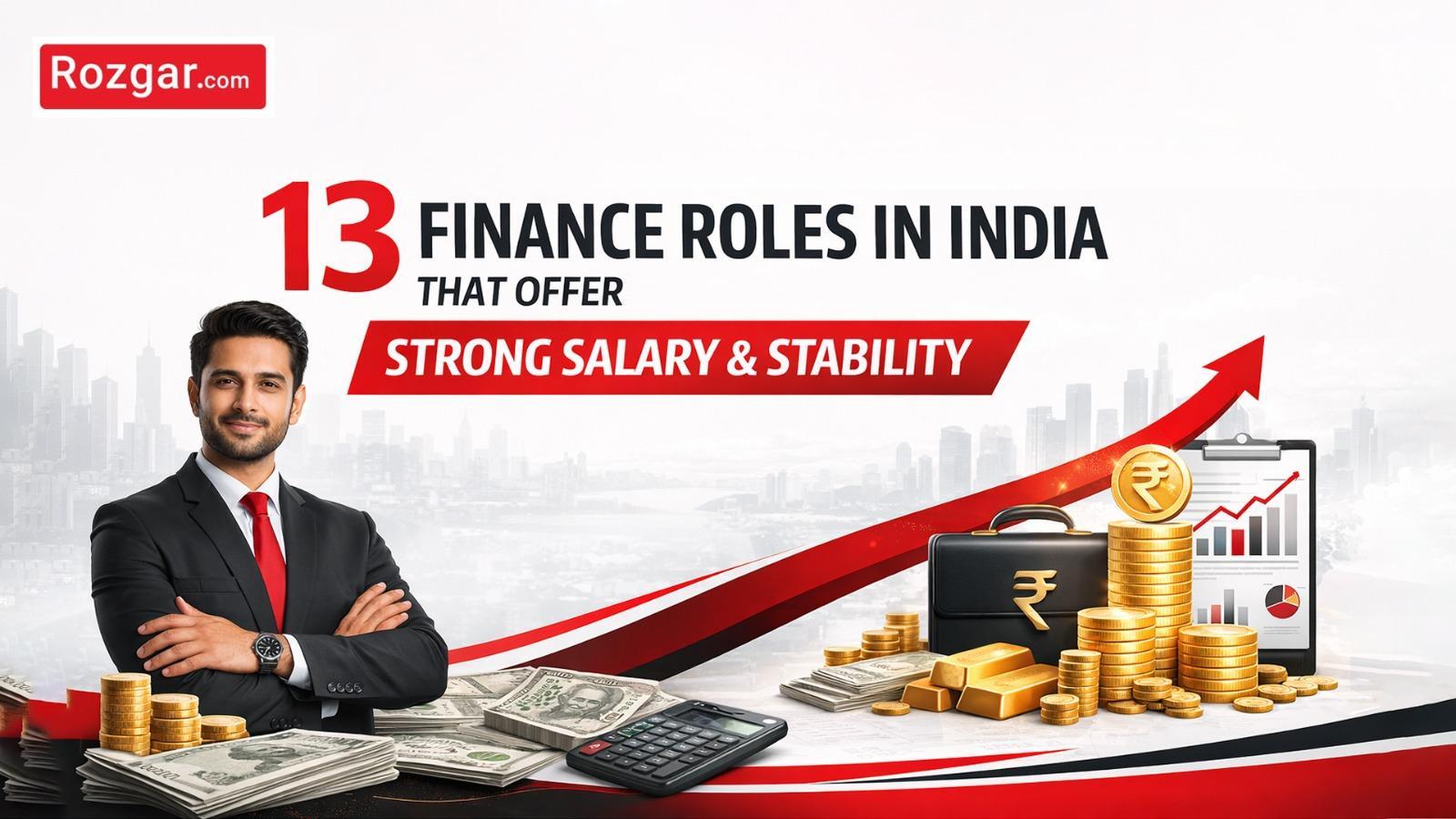 13 Finance Roles in India That Offer Strong Salary & Stability