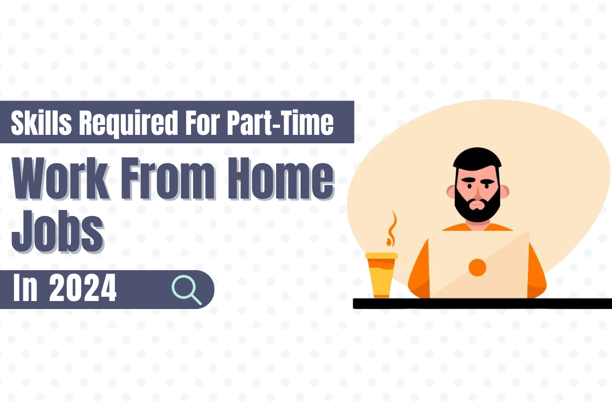 skills required for part-time work from home jobs