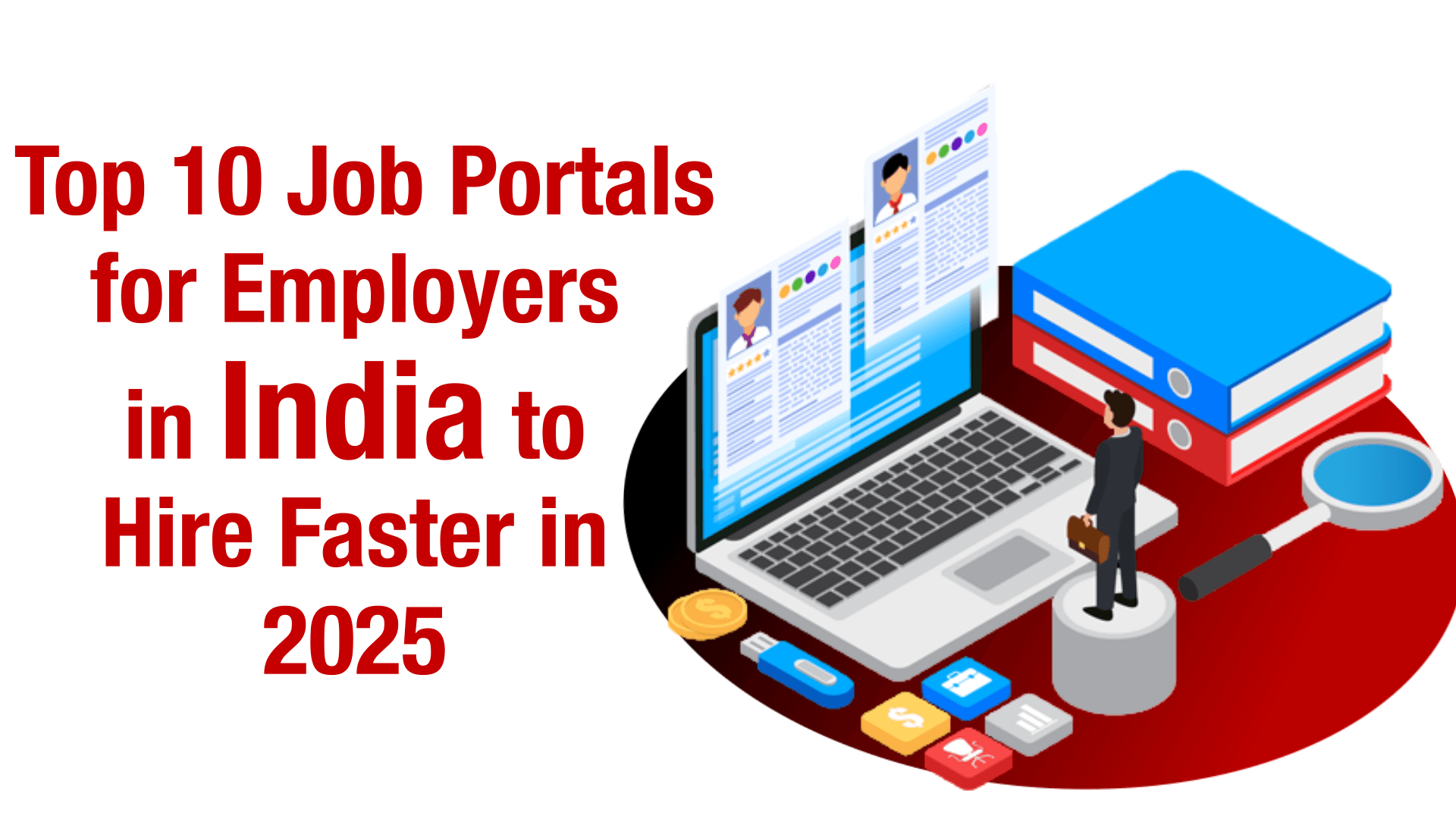 Top 10 Job Portals for Employers in India Top 10 Job Portals for Employers in India